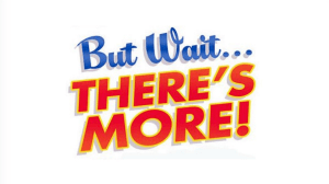 but wait theres more